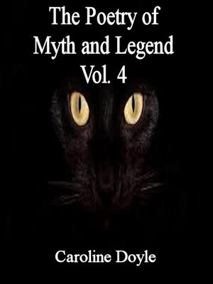cover image of The Poetry of Myths and Legends Volume 4